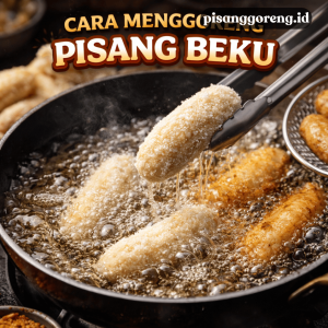 cara menggoreng pisang beku