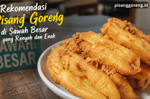pisang goreng di Sawah Besar