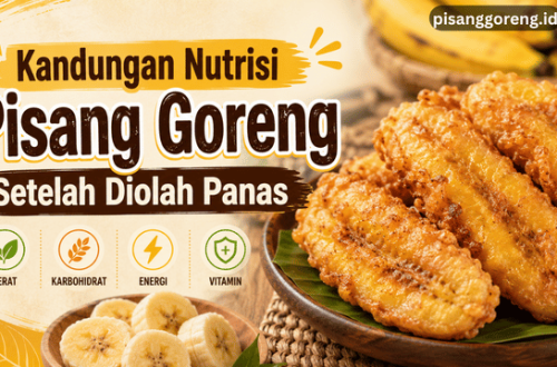 kandungan nutrisi pisang goreng
